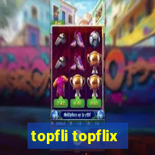 topfli topflix